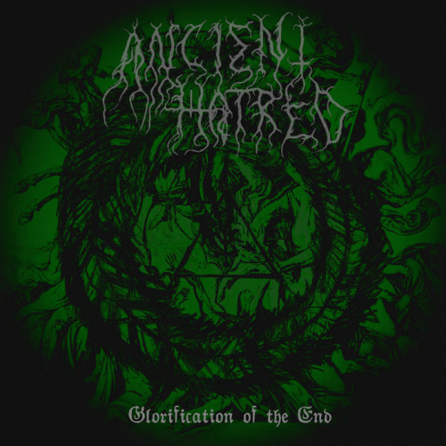 Ancient Hatred : Glorification of the End